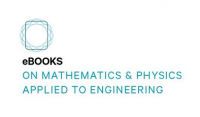  eBooks on Mathematics and Physics applied to Engineering
